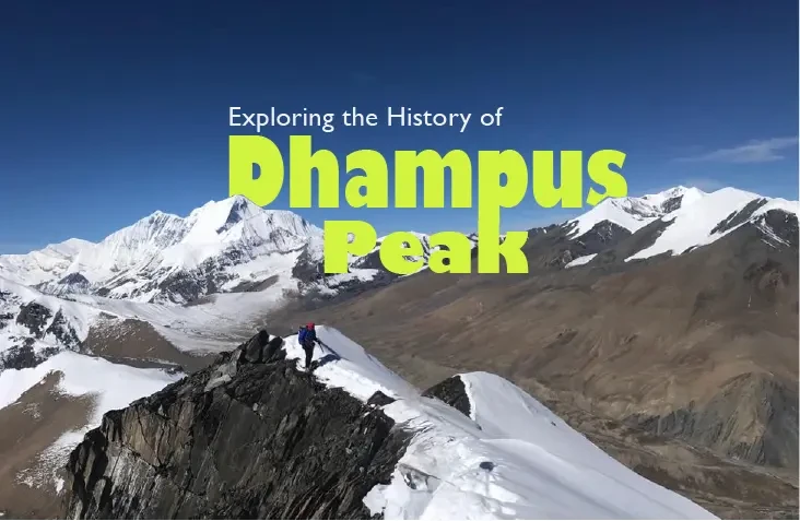 Exploring the History of Dhampus Peak: A Majestic Himalayan Treasure